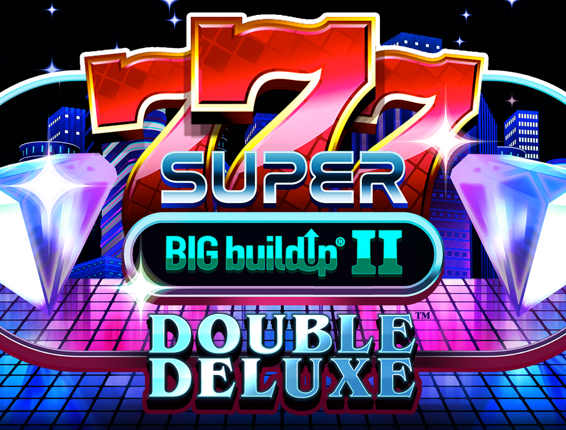 777 Super Big BuildUp 2: Double Deluxe